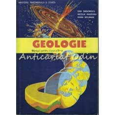 Geologie. Manual Pentru Clasa A XI-a - Dan Grigorescu, Nicolae Anastasiu