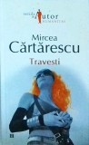 Mircea Cartarescu - Travesti (2007)