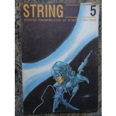 String nr. 5 revista de stiinta prospectiva si Science Fiction povesti SF