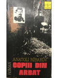 Anatoli Ribakov - Copiii din Arbat (editia 1991)