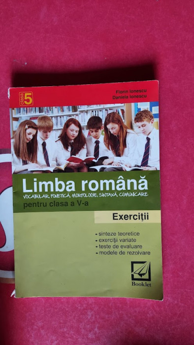 LIMBA ROMANA CLASA A V A VOCABULAR FONETICA MORFOLOGIE SINTAXA COMUNICARE