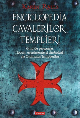 Karen Ralls - Enciclopedia cavalerilor templieri foto