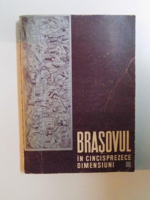 BRASOVUL , IN CINCISPREZECE DIMENSIUNI , 1969 foto