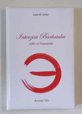 INTERZISA BARBATULUI , ABC - UL FEMINITATII de LAURA M. STEFAN , 2020 foto
