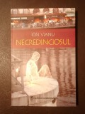 Ion Vianu - Necredinciosul