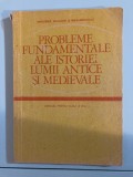 Manual: Problemele fundamentale ale istoriei lumii antice și medievale