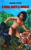 Rudyard Kipling - A doua carte a junglei