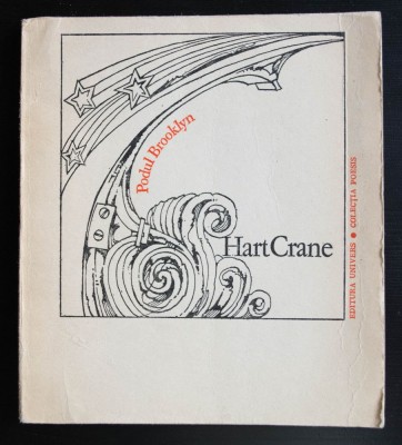 Hart Crane - Podul Brooklyn (trad. Rodica Mihăilă &amp;amp; Irina Grigorescu) foto
