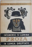 Intuneric si lumina. In lumea dreptatii &ndash; I. Al. Bratescu-Voinesti - Roman