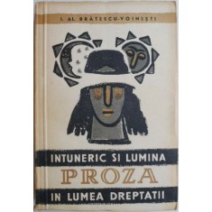 Intuneric si lumina. In lumea dreptatii &ndash; I. Al. Bratescu-Voinesti