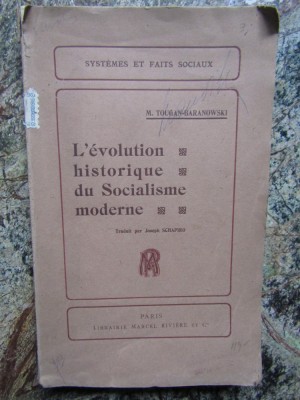 L&amp;#039; &amp;eacute;volution historique du socialisme moderne - M. TOUGAN-BARANOWSKI foto