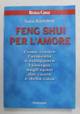 FENG SHUI PER L &#039;AMORE di SARA BARTELETT , 1998 * PREZINTA PETE