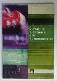 VIBRATIILE ALEATOARE ALE AUTOMOBILELOR de T. SIRETEANU ...S. PARAIAN , 1981