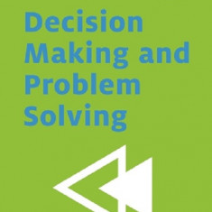 Decision Making and Problem Solving | John Adair