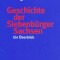 Geschichte der Siebenb&uuml;rger Sachsen