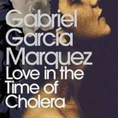 Love In The Time Of Cholera - Gabriel Garcia Marquez