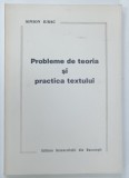 PROBLEME DE TEORIA SI PRACTICA TEXTULUI de SIMION IURAC , 2000 * TEXT IN LIMBA RUSA