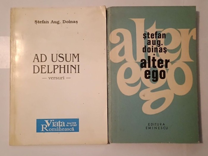 Ștefan Aug. Doinaș - Alter ego (versuri) (1970) + Ad usum delphini (versuri) (1998)