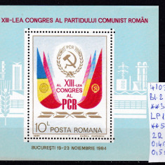 1984 Al 13 lea Congres al P.C.R. Bl. 211 LP 1115 MNH