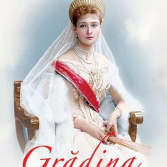 Grădina inimii - Paperback brosat - Sfânta Împărăteasă Alexandra Feodorovna a Rusiei - Ortodoxia