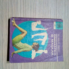 GIMNASTICA SI MASAJUL - Olga Tuduri - Editura Ceres, Caleidoscop, 1971, 238 p.