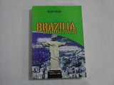 BRAZILIA inimii mele - Ioan BAR
