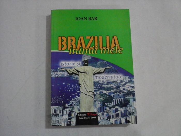BRAZILIA inimii mele - Ioan BAR