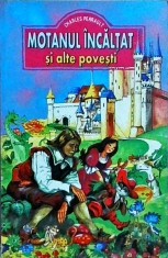 Charles Perrault - Motanul incaltat si alte povesti