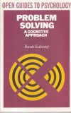 Hank Kahney - Problem Solving A Cognitive Approach, Carte Carte Stiinta Pedagogie, 1989, 155 Pagini, Brosata, Stare Buna, Limba Engleza