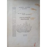 CRISTALOGRAFIE MINERALOGIE-RODICA APOSTOLESCU-236299