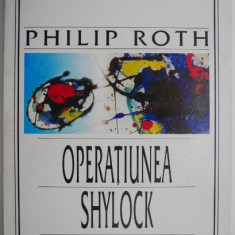 Operatiunea Shylock – Philip Roth
