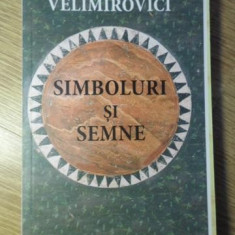 SIMBOLURI SI SEMNE-EPISCOPUL NICOLAE VELIMIROVICI