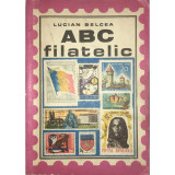 Lucian Belcea - ABC filatelic (editia 1973)