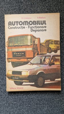 AUTOMOBILUL. Constructie, Functionare, Depanare - Cristescu, Raducu foto