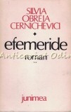 Cumpara ieftin Efemeride. Moșiereasa III - Silvia Obreja Cernichevici, Junimea, 1989, Roman Rom&acirc;nesc, Beletristică