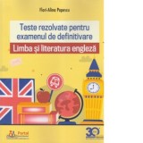 Teste rezolvate pentru examenul de definitivare. Limba si literatura engleza - Flori Alina Popescu