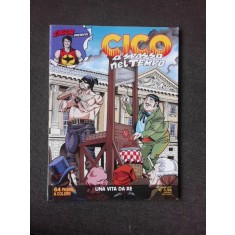 CICO A SPASSO NEL TEMPO, UNA VITA DA RE (CARTE CU BENZI DESENATE, TEXT IN LIMBA ITALIANA)