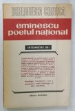 EMINESCU , POETUL NATIONAL , interpretat de : TUDOR ARGHEZI ...MIRCEA ZACIU si altii , antologie de GH. CIOMPEC , 1983