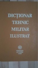 Dictionar tehnic militar ilustrat roman,englez,francez,german,rus