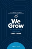 We Grow Companion Journal: A Journey of Drawing Closer to God - January