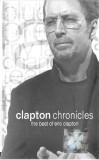 Eric Clapton - Clapton Chronicles / The Best Of Eric Clapton, Caseta audio