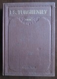I. S. Turgheniev OPERE vol. 4 Fum * Destelenire Ed. Cartea Rusa 1955 cartonata