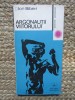 Argonautii viitorului - Ion Biberi, Albatros 1977, Eseuri critica literara, 103 pagini