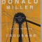 A MILLION MILES A THOUSAND YEARS by DONALD MILLER , 2009