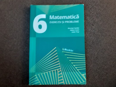 VALER POP NICOLAE SANDA MATEMATICA CLASA A VI A EXERCITII SI PROBLEME foto