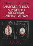 Anatomia Clinica Perete Abdominal, Bratucu Liviu Sebastian, 1986, Dacia, 183 pagini, Stare Foarte Buna, Medicina