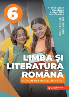Limba și literatura rom&amp;acirc;nă. Manual pentru clasa a VI-a foto