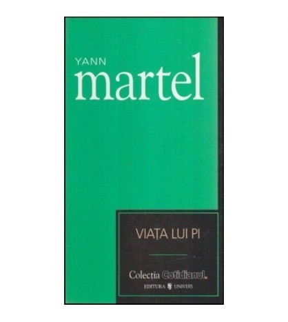 Yann Martel - Viata lui Pi - 116747