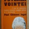 Paul Clement Jagot - Puterea vointei. Cum sa actionam asupra noastra...