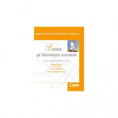 Limba și literatura română. Manual pentru clasa a XII-a - Paperback brosat - Daniel Cristea-Enache, Eugen Simion, Florina Rogalski - Corint